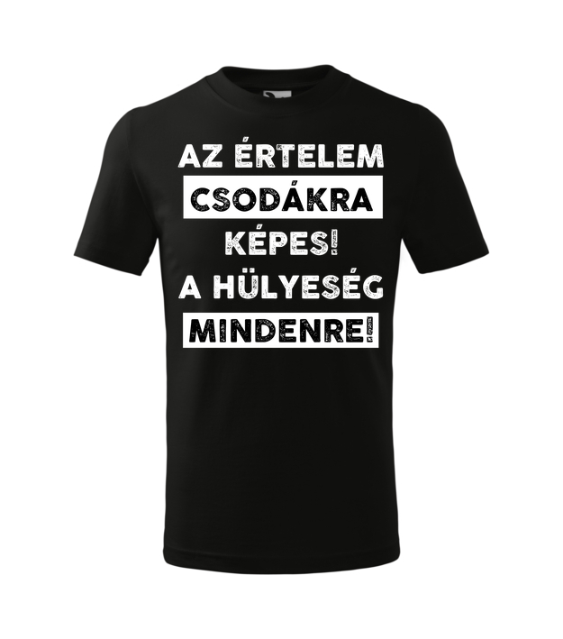 Az értelem csodákra képes